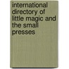 International Directory of Little Magic and the Small Presses door Onbekend