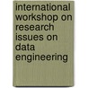 International Workshop On Research Issues On Data Engineering door Ieee