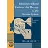 Interventional and Endovascular Therapy of the Nervous System door Pearse Morris