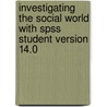 Investigating The Social World With Spss Student Version 14.0 door Russell K. Schutt