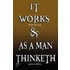 It Works By R.H. Jarrett And As A Man Thinketh By James Allen
