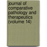 Journal Of Comparative Pathology And Therapeutics (Volume 14) by Unknown Author