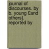 Journal of Discourses. by B. Young £And Others]. Reported by door Brigham Young