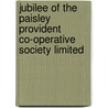 Jubilee Of The Paisley Provident Co-Operative Society Limited door David Rowat