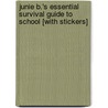 Junie B.'s Essential Survival Guide to School [With Stickers] by Barbara Park