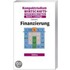 Kompaktstudium Wirtschaftswissenschaften Band 6. Finanzierung