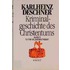 Kriminalgeschichte des Christentums 5. 9. und 10. Jahrhundert
