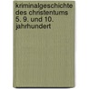 Kriminalgeschichte des Christentums 5. 9. und 10. Jahrhundert by Karlheinz Deschner