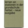 Lernen an Stationen in der Grundschule. Herbst - Neue Ausgabe door Cordula Eck