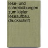 Lese- und Schreibübungen zum Kieler Leseaufbau. Druckschrift by Susanne Gerth
