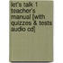 Let's Talk 1 Teacher's Manual [with Quizzes & Tests Audio Cd]
