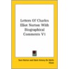 Letters Of Charles Eliot Norton With Biographical Comments V1 by Sara Norton