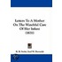 Letters To A Mother On The Watchful Care Of Her Infant (1831)