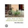 Letters, Poems And Pensees, Collected For Private Circulation by Robert William Barbour