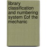 Library Classification and Numbering System £Of the Mechanic by Henry William Parker