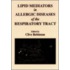 Lipid Mediators in Allergic Diseases of the Respiratory Tract
