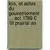Lois, Et Actes Du Gouvernement ... Aot 1789 £ 18 Prairial an