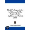 Mana -- S Responsibility In Reference To His Religious Belief door Theyre Townsend Smith