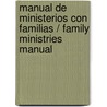 Manual de Ministerios Con Familias / Family Ministries Manual door Coloma