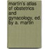 Martin's Atlas Of Obstetrics And Gynacology, Ed. By A. Martin