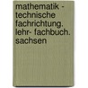 Mathematik - technische Fachrichtung. Lehr- Fachbuch. Sachsen door Onbekend