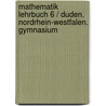 Mathematik Lehrbuch 6 / Duden. Nordrhein-Westfalen. Gymnasium door Onbekend