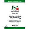 Mein Partner ist mir entrückt, mein Partner ist ver...rückt by Elisabeth Bäsch