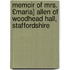 Memoir of Mrs. £Maria] Allen of Woodhead Hall, Staffordshire