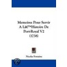 Memoires Pour Servir A La -- Histoire De Port-Royal V2 (1738) door Nicolas Fontaine