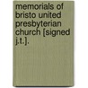 Memorials Of Bristo United Presbyterian Church [Signed J.T.]. door James Thin