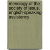 Menology Of The Society Of Jesus. English-Speaking Assistancy door . Anonymous