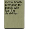 Mental Health Promotion For People With Learning Disabilities by Steve Hardy