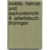 Mobile. Heimat- und Sachunterricht 4. Arbeitsbuch. Thüringen by Günter Mischke