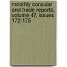 Monthly Consular And Trade Reports, Volume 47, Issues 172-175 by Unknown