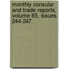 Monthly Consular And Trade Reports, Volume 65, Issues 244-247 by Service United States.