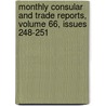 Monthly Consular And Trade Reports, Volume 66, Issues 248-251 by United States.