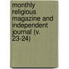 Monthly Religious Magazine And Independent Journal (V. 23-24) door Unknown Author