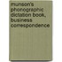 Munson's Phonographic Dictation Book, Business Correspondence