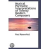 Musical Portraits; Interpretations Of Twenty Modern Composers door Paul Rosenfeld