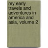My Early Travels And Adventures In America And Asia, Volume 2 door Henry Morton Stanley