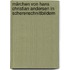 Märchen von Hans Christian Andersen in Scherenschnittbildern