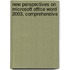 New Perspectives On Microsoft Office Word 2003, Comprehensive
