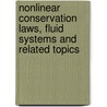 Nonlinear Conservation Laws, Fluid Systems and Related Topics door Onbekend