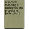 Numerical Modeling Of Explosives And Propellants [with Cdrom] door Mader L.