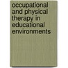 Occupational and Physical Therapy in Educational Environments door Irene R. McEwen