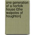 One Generation of a Norfolk House £The Walpoles of Houghton]