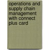 Operations And Supply Chain Management With Connect Plus Card door Nicholas J. Aquilano