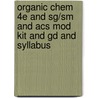 Organic Chem 4e And Sg/sm And Acs Mod Kit And Gd And Syllabus door Peter Vollhardt