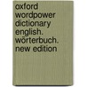 Oxford Wordpower Dictionary English. Wörterbuch. New Edition by Unknown