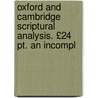 Oxford And Cambridge Scriptural Analysis. £24 Pt. An Incompl door Oxford And Cambridge Scriptura Analysis